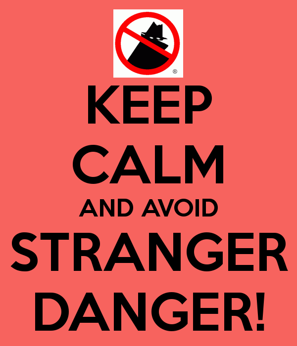 stranger danger sign